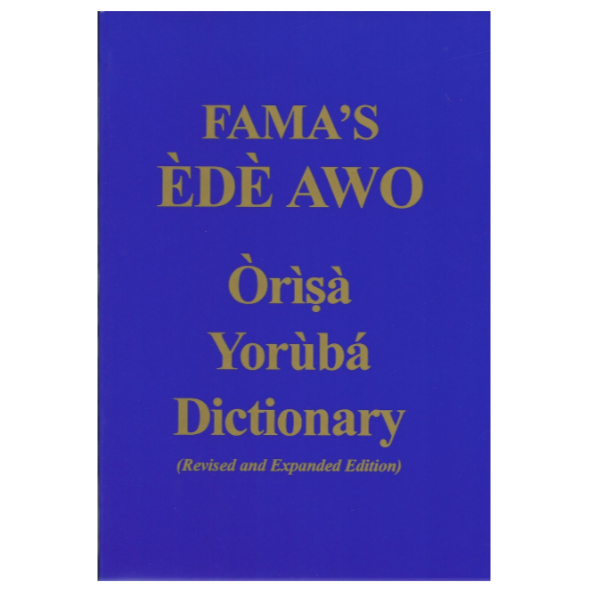 FAMA's Edu Awo Orisa Yoruba Dictionary