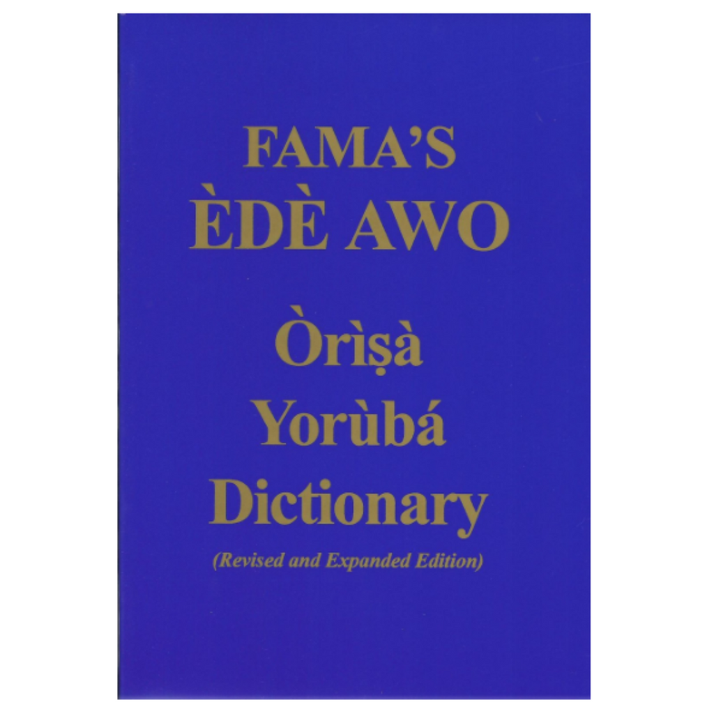 FAMA's Edu Awo Orisa Yoruba Dictionary