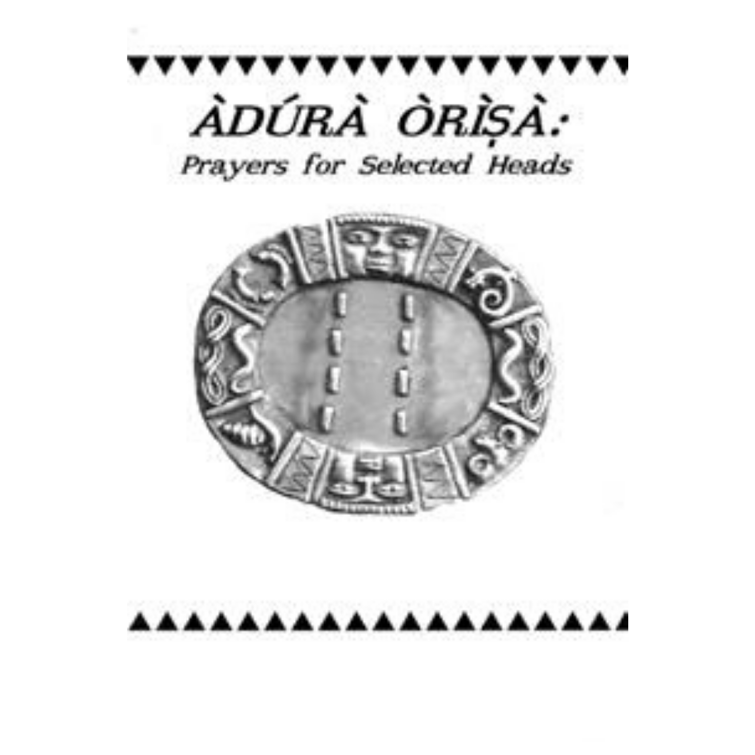 John Mason's Adura Orisa:  Prayers for Selected Heads - Alagema Fabrics & Accessories